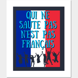 Qui Ne Saute Pas N'est Pas Francais -France Qatar World Cup 2022 Posters and Art